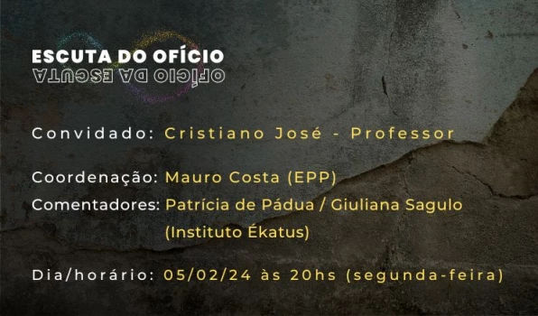 02A-FEV-CRISTIANO_CAPA3 Escuta do Ofício com o maestro João Rocha - 01/07/2024 às 20:00hs