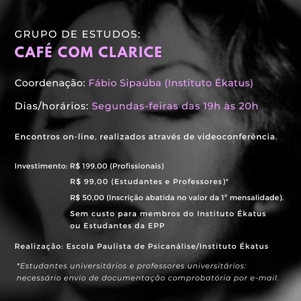 GRUPO_CAFE_CLARICE_BANNER2 Cursos / Grupos / Extensão / Ciclos de Psicanálise